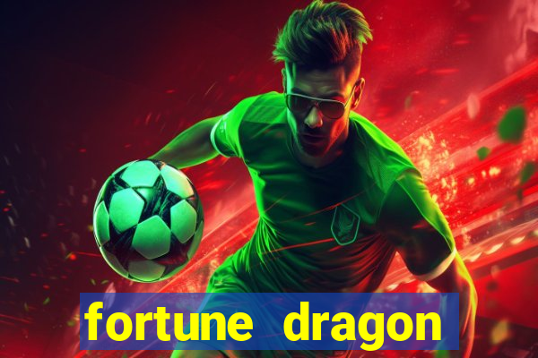 fortune dragon ganho certo